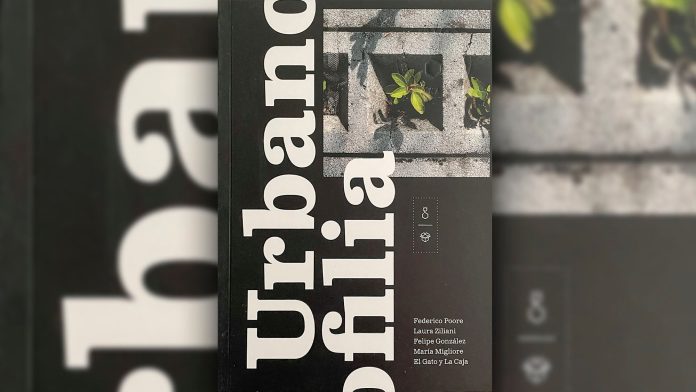 “Urbanofilia”, el libro que propone repensar el diseño de las ciudades